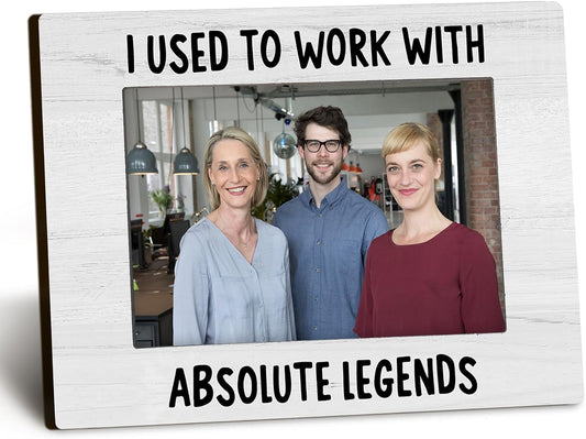 Coworkers 4x6 Picture Frame, Retirement Farewell Photo Frame, Best Retired Gifts for Coworkers Leaving, I Used to Work with Absolute Legends Picture Photo Frames for Desk Decor