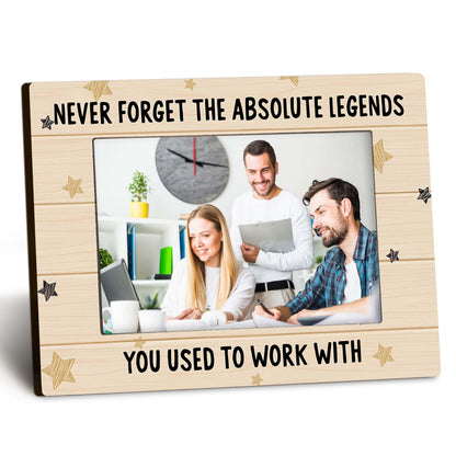 Coworkers 4x6 Picture Frame, Retirement Farewell Photo Frame, Best Retired Gifts for Coworkers Leaving, I Used to Work with Absolute Legends Picture Photo Frames for Desk Decor